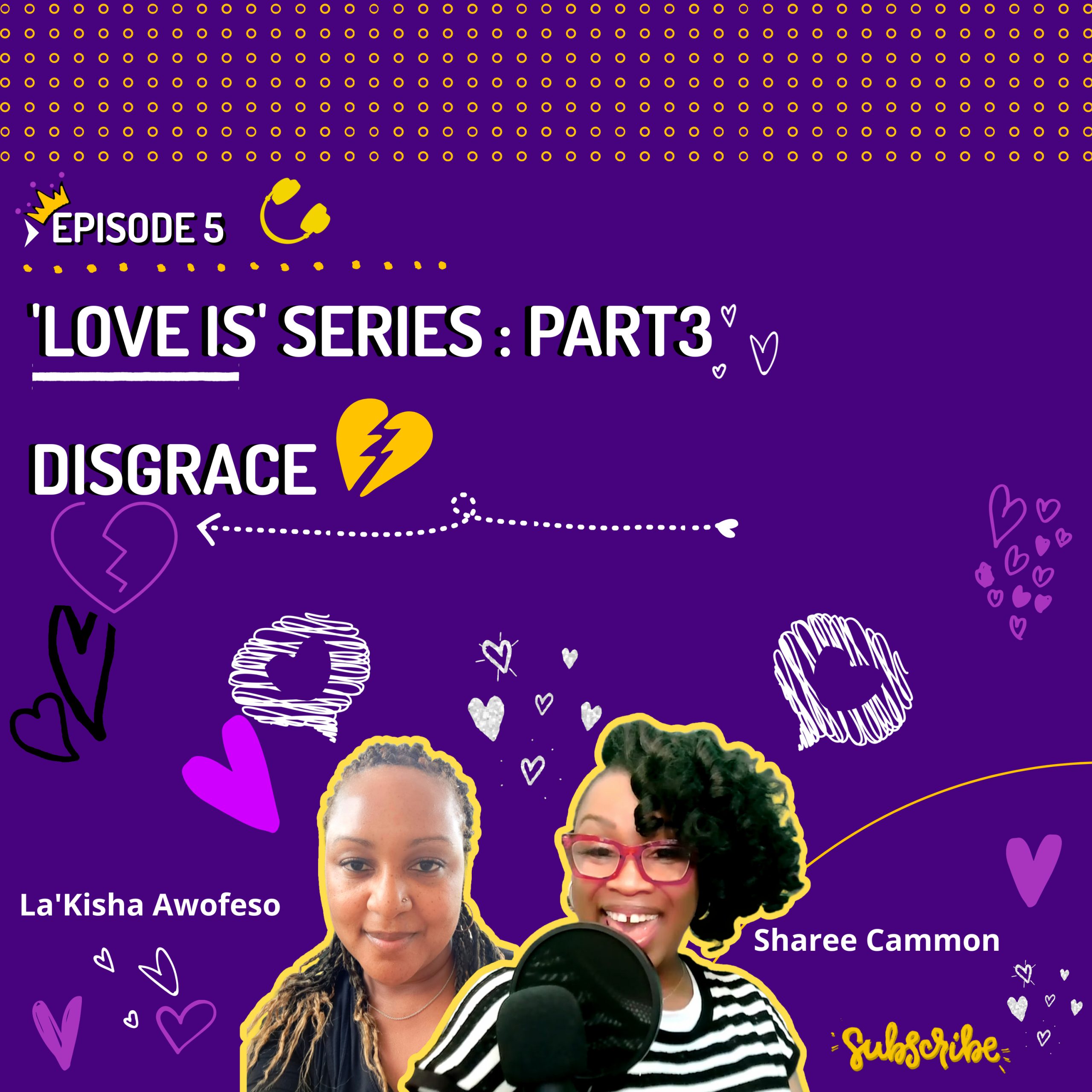 S1:E5|’Love Is’ Series : Disgrace